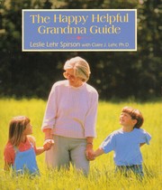 Cover of: The happy helpful grandma guide