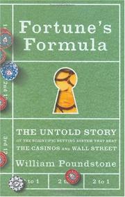 Cover of: Fortune's Formula: The Untold Story of the Scientific Betting System That Beat the Casinos and Wall Street
