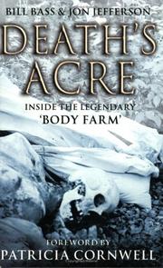 best books about Forensic Science Death's Acre: Inside the Legendary Forensic Lab the Body Farm Where the Dead Do Tell Tales