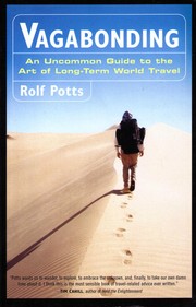 best books about Solo Travel Vagabonding: An Uncommon Guide to the Art of Long-Term World Travel