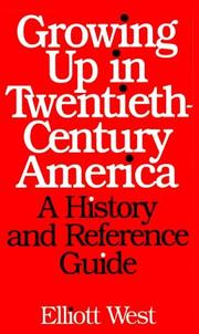 Cover of: Growing up in twentieth-century America: a history and reference guide
