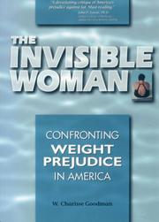 best books about Mediand Body Image The Invisible Woman: Confronting Weight Prejudice in America