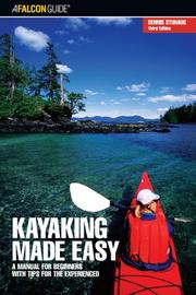 best books about kayaking Kayaking Made Easy: A Manual for Beginners with Tips for the Experienced