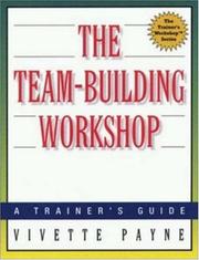 best books about Teamwork The Team-Building Workshop