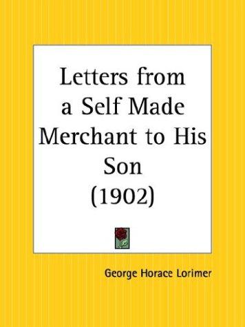 Cover image for Letters from a Self Made Merchant to His Son