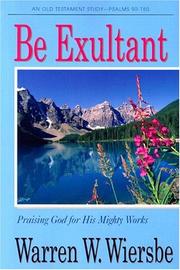 Cover of: Be Exultant-Psalms: Praising God for His Mighty Works (Be Series)