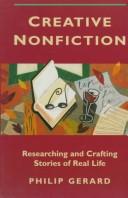 Cover of: Creative Nonfiction: Researching and Crafting Stories of Real Life