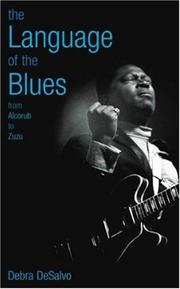 best books about the blues The Language of the Blues: From Alcorub to Zuzu