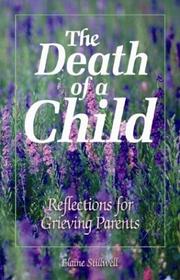 best books about Child Loss The Death of a Child: Reflections for Grieving Parents