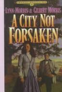 Cover of: A City Not Forsaken