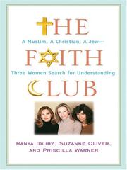 best books about Religious Diversity The Faith Club: A Muslim, A Christian, A Jew-- Three Women Search for Understanding