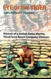 best books about Tigers Eye of the Tiger: Memoir of a United States Marine, Third Force Recon Company, Vietnam