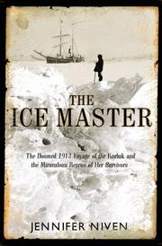 best books about Exploration The Ice Master: The Doomed 1913 Voyage of the Karluk