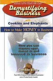 Cover of: Demystifying Business With Cookies And Elephants: How to Make Money in Business