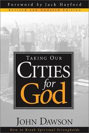 Cover of: Taking Our Cities for God