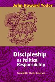 Cover of: Discipleship As Political Responsibility (John Howard Yoder)