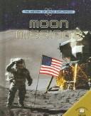 Cover of: Moon Missions (History of Space Exploration)