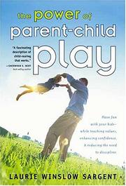 Cover of: The Power of Parent-Child Play