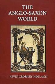 best books about Anglo Saxon England The Anglo-Saxon World: An Anthology