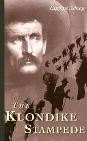 best books about the klondike gold rush The Klondike Stampede