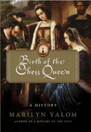 best books about chess history The Birth of the Chess Queen