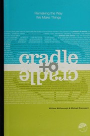 best books about sustainability Cradle to Cradle: Remaking the Way We Make Things