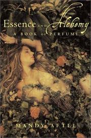 best books about Perfumery Essence and Alchemy: A Book of Perfume