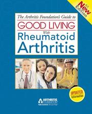 best books about Arthritis The Arthritis Foundation's Guide to Good Living with Rheumatoid Arthritis