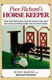 Cover of: Poor Richard's Horse Keeper: More Ways Than a Poor Soul Can Count t o Save Time and Money Providing Quality Care for Horses Today