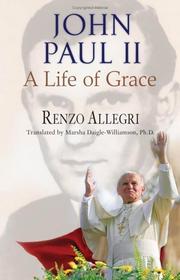 best books about John Paul Ii John Paul II: A Life of Grace