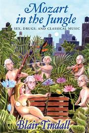 best books about Mozart Mozart in the Jungle: Sex, Drugs, and Classical Music