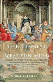Cover of: The Closing of the Western Mind: The Rise of Faith and the Fall of Reason
