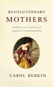 best books about The American Revolution For Students Revolutionary Mothers: Women in the Struggle for America's Independence