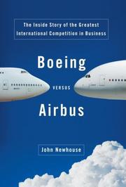 best books about Airplanes Boeing versus Airbus: The Inside Story of the Greatest International Competition in Business