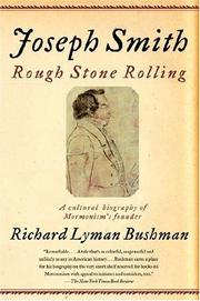 best books about mormon history Joseph Smith: Rough Stone Rolling