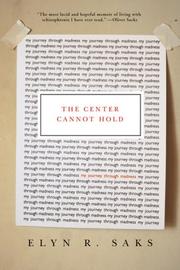 best books about mental institutions The Center Cannot Hold: My Journey Through Madness
