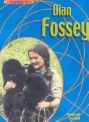 Cover of: Dian Fossey (Groundbreakers: Scientists and Inventors)