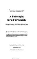 Cover of: A Philosophy for a Fair Society