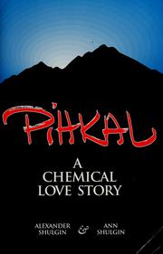Cover of: Pihkal: A Chemical Love Story