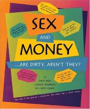 Cover of: Sex and Money ...Are Dirty, Aren't They?
