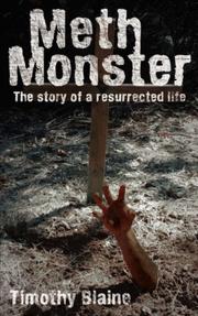 best books about Meth Addiction Meth Monster: The Story of a Resurrected Life