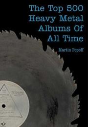 best books about metal music The Top 500 Heavy Metal Albums of All Time