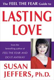 Cover of: The Feel the Fear Guide to ... Lasting Love