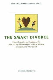 best books about Divorce And Separation The Smart Divorce: Proven Strategies and Valuable Advice from 100 Top Divorce Lawyers, Financial Advisers, Counselors, and Other Experts