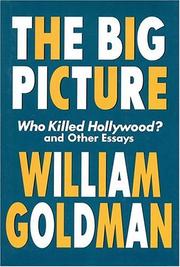 best books about Film Criticism The Big Picture: Who Killed Hollywood? and Other Essays