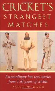 best books about Cricket Cricket's Strangest Matches: Extraordinary but True Stories from Over a Century of Cricket