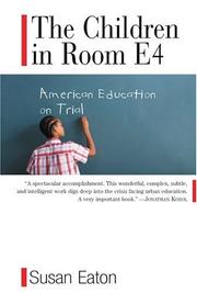 best books about Education Inequality The Children in Room E4: American Education on Trial