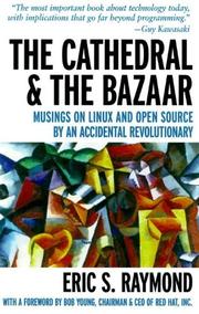 best books about It The Cathedral & the Bazaar: Musings on Linux and Open Source by an Accidental Revolutionary
