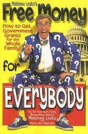 Cover of: Matthew Lesko's Free Money for Everybody