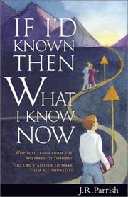 Cover of: If I'd Known Then What I Know Now: Why Not Learn from the Mistakes of Others?